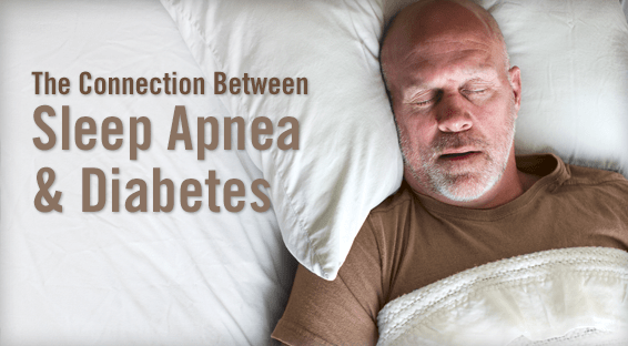 The Connection Between Sleep Apnea & Diabetes