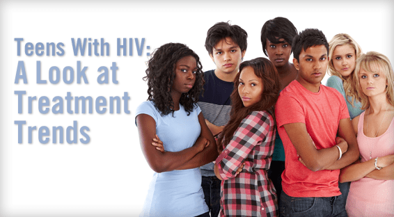 Teens With HIV: A Look at Treatment Trends