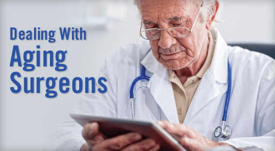 Dealing With the Aging Surgeon