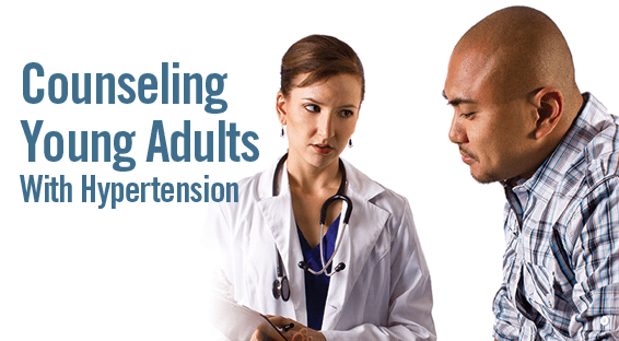 Counseling Young Adults With Hypertension