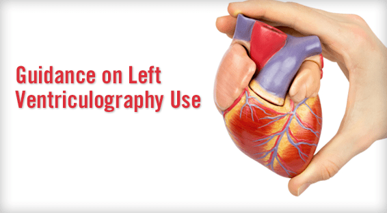 Guidance on Left Ventriculography Use